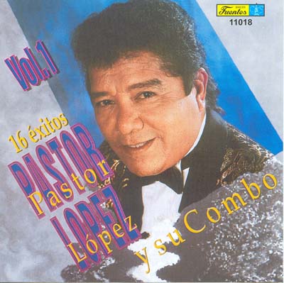 11018 - Pastor Lopez y su Combo - Grandes Exitos 1