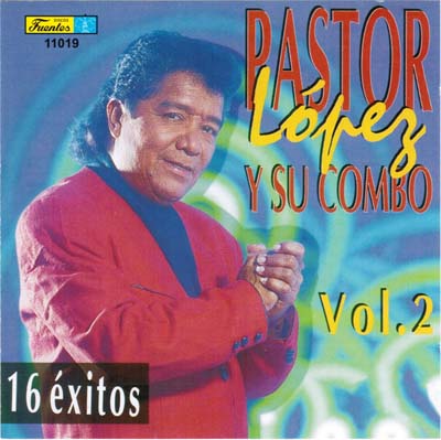 11019 - Pastor Lopez y su Combo - Grandes Exitos 2