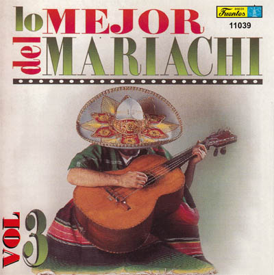 11039 - Mariachi Garibaldi - Lo Mejor del Mariachi 3