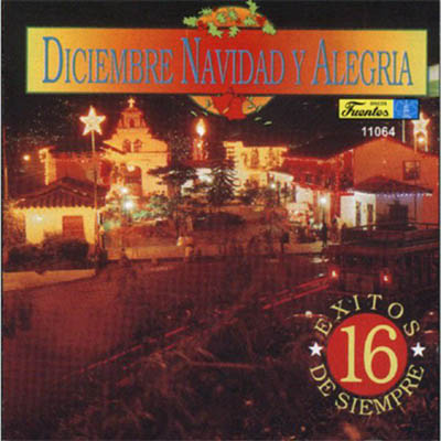 11064 - Diciembre, Navidad y Alegria - Exitos de Siempre