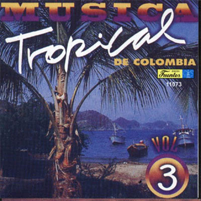 11073 - Musica Tropical de Colombia 3 - Various