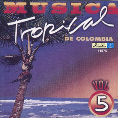 11075 - Musica Tropical de Colombia 5 - Various