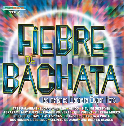 11162 - Fiebre de Bachata - Las Mejores Bachata Super Hits