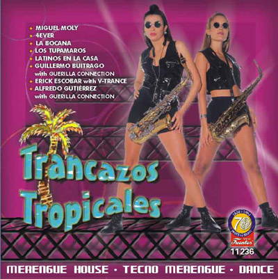 11236 - Trancazos Tropicales - Merengue House - Tecno Merengue -