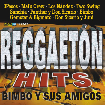 11263 - Reggaeton Hits - Bimbo y sus Amigos - Various