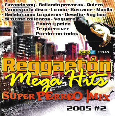 11265 - Reggaeton Mega Hits - Super Perreo Mix 2005 # 2