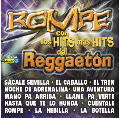 11306 - Reggaetones - Rompe con los Hits Mas ...