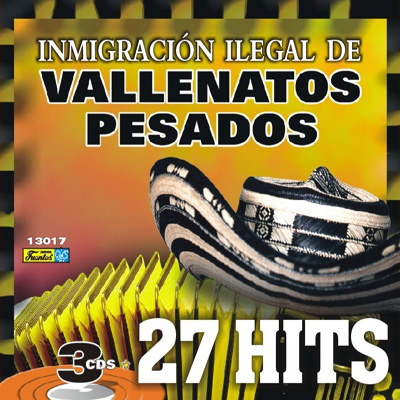 13017 - Inmigracion Ilegal de Vallenatos Pesados